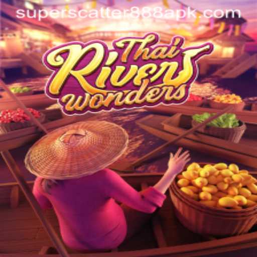 Exploring the Excitement of ThaiRiverWonders and Superscatter888 apk